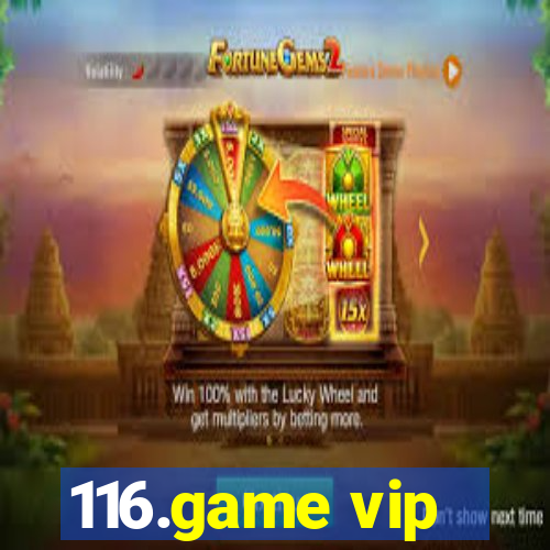 116.game vip
